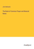 Cover: The Book of Common Prayer and Musical Notes - Anatiposi Verlag