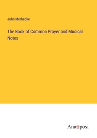 Enlarge image Cover: The Book of Common Prayer and Musical Notes - Anatiposi Verlag