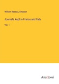 Cover: Journals Kept in France and Italy - Anatiposi Verlag