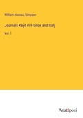 Cover: Journals Kept in France and Italy - Anatiposi Verlag
