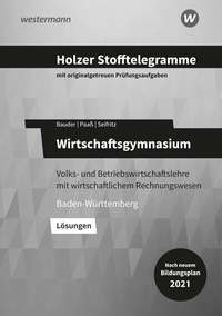 Abbildung von: Holzer Stofftelegramme Baden-Württemberg - Wirtschaftsgymnasium - Westermann Berufliche Bildung