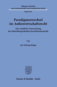 Abbildung von: Paradigmenwechsel im Außenwirtschaftsrecht. - Duncker & Humblot