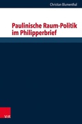 Cover: Paulinische Raum-Politik im Philipperbrief - Vandenhoeck & Ruprecht