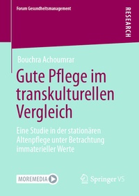 Abbildung von: Gute Pflege im transkulturellen Vergleich - Springer VS