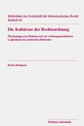 Cover: Die Koh&auml;renz der Rechtsordnung - Helbing & Lichtenhahn