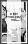 Cover: Die außergewöhnlichsten Todesfälle - S. Marix Verlag