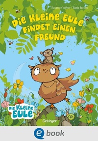 Bild vergrößern Bild: Die kleine Eule findet einen Freund - Oetinger