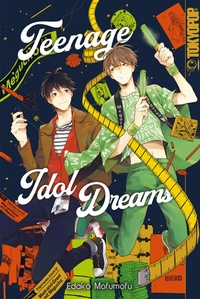 Abbildung von: Teenage Idol Dreams - TOKYOPOP GmbH