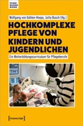 Cover: Hochkomplexe Pflege von Kindern und Jugendlichen - transcript