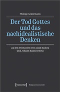 Cover: Der Tod Gottes und das nachidealistische Denken - transcript