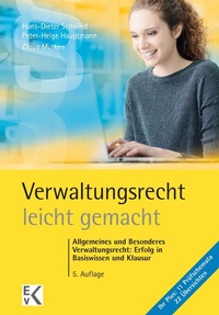 Abbildung von: Verwaltungsrecht - leicht gemacht. - Ewald von Kleist Verlag