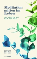 Cover: Meditation mitten im Leben - Edition Spuren