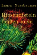 Cover: Riesendisteln bei&szlig;en nicht - Edition fabrik.transit