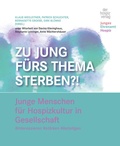 Cover: Zu jung f&uuml;rs Thema Sterben?! - hospizverlag