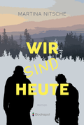Cover: Wir sind heute - Bookspot Verlag