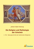 Bild: Die Religion und Mythologie der Griechen - Literaricon Verlag