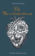 Cover: Die Barrikadenbraut - Buchschmiede von Dataform Media GmbH