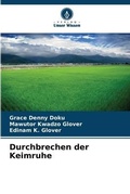 Cover: Durchbrechen der Keimruhe - Verlag Unser Wissen