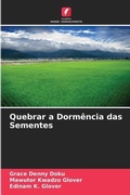 Cover: Quebrar a Dormencia das Sementes - Edicoes Nosso Conhecimento