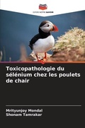 Cover: Toxicopathologie du selenium chez les poulets de chair - Editions Notre Savoir