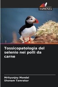 Cover: Tossicopatologia del selenio nei polli da carne - Edizioni Sapienza
