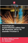 Cover: Investigacao experimental sobre liga de aluminio 2014 T6 usando Friction S - Edicoes Nosso Conhecimento