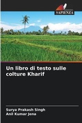 Cover: Un libro di testo sulle colture Kharif - Edizioni Sapienza