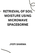 Cover: Retrieval of soil moisture using microwave spaceborne - A.K. PUBLICATIONS