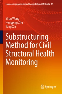 Enlarge image Cover: Substructuring Method for Civil Structural Health Monitoring - Springer