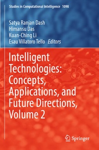 Enlarge image Cover: Intelligent Technologies: Concepts, Applications, and Future Directions, Volume 2 - Springer