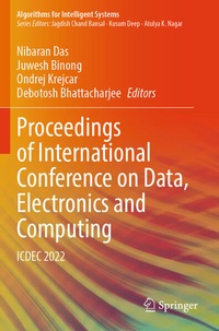 Enlarge image Cover: Proceedings of International Conference on Data, Electronics and Computing - Springer