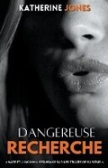 Cover: Dangereuse Recherche - KATHERINE JONES
