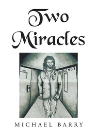 Enlarge image Cover: Two Miracles - Christian Faith Publishing, Inc.