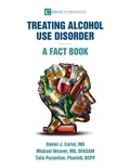 Cover: Alcohol Use Disorder-A Fact Book - Carlat Publishing, LLC