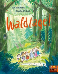 Enlarge image Cover: Waldtage! - Beltz Verlagsgruppe GmbH & Co. KG