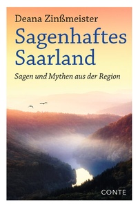 Abbildung von: Sagenhaftes Saarland - CONTE-VERLAG
