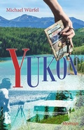 Cover: Yukon - Bl&uuml;hende Landschaften