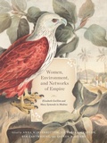 Cover: Women, Environment, and Networks of Empire - McGill-Queen's University Press