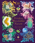 Cover: Weird and Wonderful Nature - DK Children