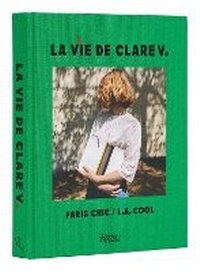 Abbildung von: La Vie de Clare V. - Rizzoli International Publications