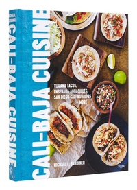 Abbildung von: Cali Baja Cuisine - Rizzoli International Publications