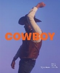 Enlarge image Cover: Cowboy - Rizzoli International Publications