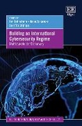 Cover: Building an International Cybersecurity Regime - Edward Elgar Publishing
