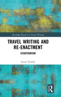 Cover: Travel Writing and Re-Enactment - Routledge