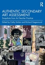 Cover: Authentic Secondary Art Assessment - Routledge