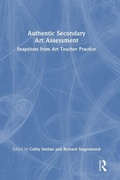 Cover: Authentic Secondary Art Assessment - Routledge