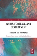 Cover: China, Football, and Development - Routledge
