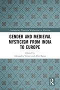 Cover: Gender and Medieval Mysticism from India to Europe - Routledge
