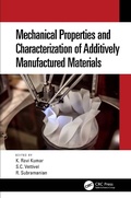 Cover: Mechanical Properties and Characterization of Additively Manufactured Materials - CRC Press