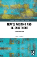 Cover: Travel Writing and Re-Enactment - Routledge